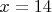 $x=14$