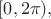 $[0,2\pi),$