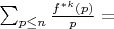 $\sum_{p \leq n} \frac {f^{*k}(p)}{p}=$