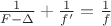 $\tfrac{1}{F - \Delta} + \tfrac{1}{f'} = \tfrac{1}{f}$ $\tfrac{1}{F - \Delta} + \tfrac{1}{f'} = \tfrac{1}{f}$