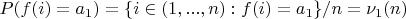 $P(f(i)=a_1)=\{ i \in (1,...,n):f(i)=a_1\}/n=\nu_1(n)$