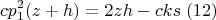 $$cp_1^2(z+h)=2zh-cks\; (12)$$