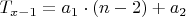 $T_{x-1} = a_1\cdot(n-2)+a_2$