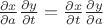 $\frac{\partial x}{\partial a}\frac{\partial y}{\partial t}=\frac{\partial x}{\partial t}\frac{\partial y}{\partial a}