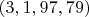 $(3,1,97,79)$