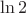 \ln2