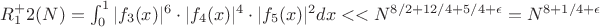$R^{+}_12(N)=\int_{0}^{1} {|f_3(x)|^6 \cdot |f_4(x)|^4 \cdot  |f_5(x)|^2 dx}<<N^{8/2+12/4+5/4+\epsilon}=N^{8+1/4+\epsilon}$