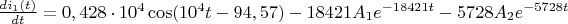 $\frac {di_1(t)} {dt}=0,428\cdot10^4\cos(10^4t-94,57)-18421A_1e^{-18421t}-5728A_2e^{-5728t}$