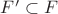 $F'\subset F$