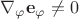 $\nabla_\varphi\mathbf{e_\varphi}\neq0$