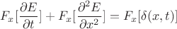 $$F_x[\dfrac{\partial E}{\partial t}] + F_x[\dfrac{\partial^2 E}{\partial x^2}] = F_x[\delta(x, t)]$$