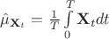 $\hat\mu _{\mathbf X_t}=\frac 1T\int\limits_{0}^{T}\mathbf X_tdt$