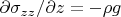 $\partial\sigma_{zz}/\partial z=-\rho g$