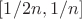 $[1/2n, 1/n]$