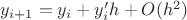 $y_{i+1} = y_{i} + y_{i}'h + O(h^2)$ $y_{i+1} = y_{i} + y_{i}'h + O(h^2)$