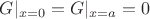 $ G|_{x=0}=G|_{x=a} = 0$