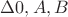 $\Delta  0, A,B$