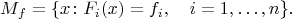 $$M_f=\{x\colon F_i(x)=f_i,\quad i=1,\ldots,n\}.$$
