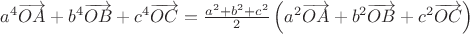 $a^4 \overrightarrow{OA}+b^4 \overrightarrow{OB}+c^4 \overrightarrow{OC}=\frac{a^2+b^2+c^2}{2}\left(a^2 \overrightarrow{OA}+b^2 \overrightarrow{OB}+c^2 \overrightarrow{OC}\right)$