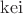 $\operatorname{kei}$