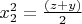 $ x_2^2 = \frac{(z+y)}{2} $