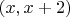 $(x,x+2)$