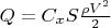 $Q = C_x S\frac{\rho V^2} 2$