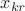 $x_{kr}$