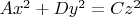 $Ax^2+Dy^2=Cz^2$