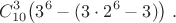 $$C_{10}^3\big(3^6-(3\cdot2^6-3)\big)\;.$$