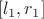 $$[l_1, r_1]$$