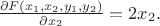 $\frac{\partial F(x_1,x_2,y_1,y_2)}{\partial x_2} = 2x_2.$ $\frac{\partial F(x_1,x_2,y_1,y_2)}{\partial x_2} = 2x_2.$