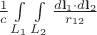 $\frac{1}{c} \int\limits_{L_1} \int\limits_{L_2} \frac{d\mathbf{l}_1 \cdot d\mathbf{l}_2}{r_{12}}$