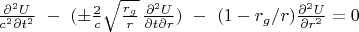 $\frac{\partial^2U}{c^2\partial t^2}\ -\ (\pm\frac{2}{c}\sqrt{\frac{r_g}{r}}\,\frac{\partial ^2U}{\partial t \partial r})\ -\ (1-r_g/r)\frac{\partial^2U}{\partial r^2}=0\ \ \ $