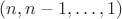 $(n,n-1,\dots,1)$