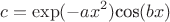 \[c = \exp ( - ax^2 ){\text{сos}}(bx)\]