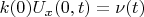 $k(0)U_{x}(0,t)=\nu(t)$
