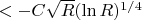 $<-C\sqrt R (\ln R)^{1/4}$