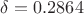 $\delta = 0.2864$