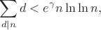 $$\sum_{d|n}d<e^{\gamma}n\ln\ln n,$$