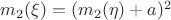 $m_2(\xi) = (m_2(\eta) + a) ^2$