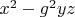$x^2-g^2 y z$
