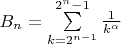 $B_n=\sum\limits_{k=2^{n-1}}^{2^n-1}\frac{1}{k^{\alpha}}$