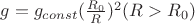 $g = g_{const}(\frac {R_0}{R})^2 (R>R_0)$