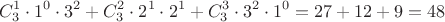 $$C_3^1\cdot 1^0\cdot 3^2+C_3^2\cdot 2^1\cdot 2^1+C_3^3\cdot 3^2\cdot 1^0=27+12+9=48$$