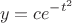 $$y=ce^{-t^2}$$
