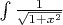$ \int\limits_{}^{} \frac{1}{\sqrt{1+x^2}}$