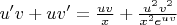 $ u'v + uv' = \frac{uv}{x} + \frac{u^{2}v^{2}}{x^{2}e^{uv}} $
