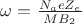 $ \omega = \frac{N_a e Z_e}{M B_2}$