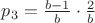 $p_3=\frac{b-1}b\cdot\frac2b$